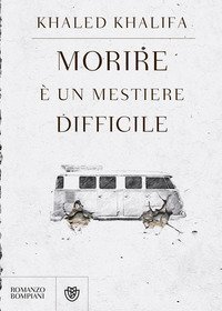 Morire &egrave; un mestiere difficile