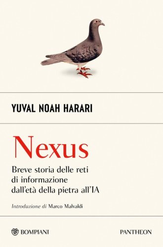 Nexus. Breve storia delle reti di informazione dall'et&agrave; della pietra all'IA