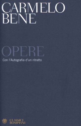Opere. Con l'autografia d'un ritratto