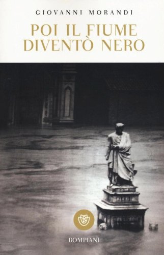 Poi il fiume divent&ograve; nero