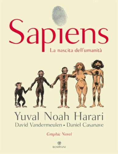 Sapiens. La nascita dell'umanit&agrave;