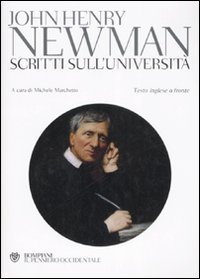 Scritti sull'universit&agrave;. Testo inglese a fronte