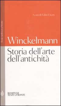 Storia dell'arte dell'antichit&agrave;. Testo tedesco a fronte