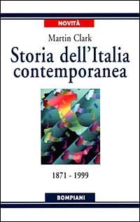 Storia dell'Italia contemporanea. 1871 a 1999