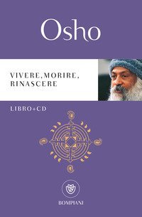 Vivere, morire, rinascere