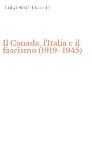 Il Canada, l'Italia e il fascismo (1919-1945)