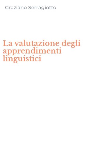 La valutazione degli apprendimenti linguistici