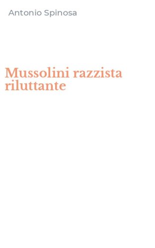 Mussolini razzista riluttante