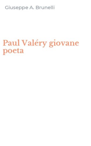 Paul Val&eacute;ry giovane poeta