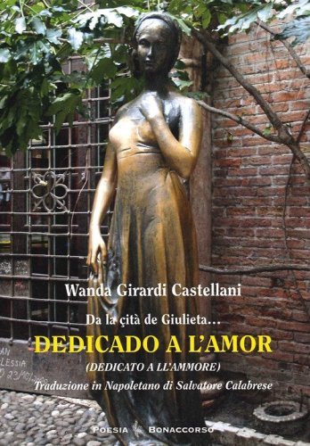 Da la cit&agrave; de giulieta... Dedicado a l'amor