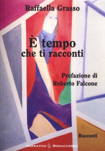 &Egrave; tempo che ti racconti
