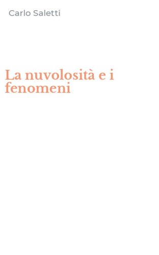 La nuvolosit&agrave; e i fenomeni
