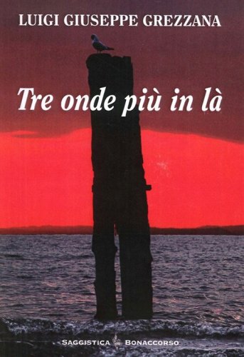 Tre onde pi&ugrave; in l&agrave;