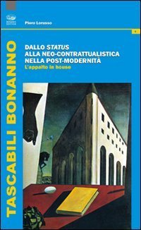 Dallo Status alla neo-contrattualistica nella post-modernit&agrave;. L'appalto in house