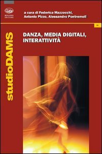 Danza, media digitali, interattivit&agrave;