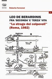 Leo De Berardinis fra seconda e terza vita. &laquo;La strage dei colpevoli&raquo; (Roma, 1982)