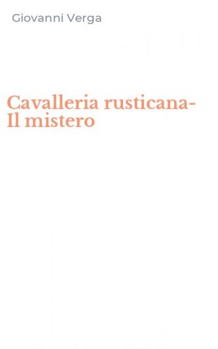 Cavalleria rusticana-Il mistero