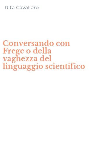 Conversando con Frege o della vaghezza del linguaggio scientifico