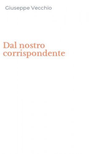 Dal nostro corrispondente