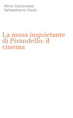 La musa inquietante di Pirandello: il cinema