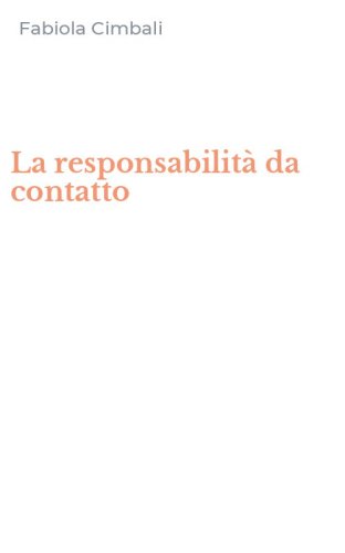 La responsabilit&agrave; da contatto