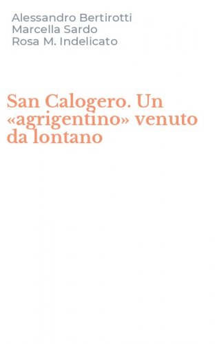 San Calogero. Un &laquo;agrigentino&raquo; venuto da lontano