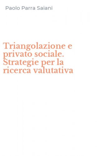 Triangolazione e privato sociale. Strategie per la ricerca valutativa