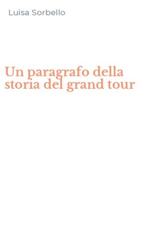 Un paragrafo della storia del grand tour