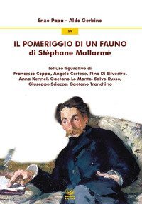 Il pomeriggio di un fauno di St&eacute;phane Mallarm&eacute;