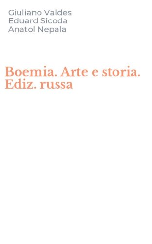 Boemia. Arte e storia. Ediz. russa