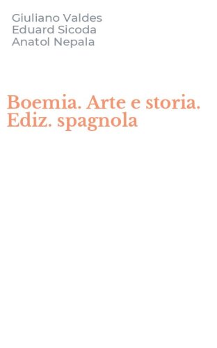 Boemia. Arte e storia. Ediz. spagnola