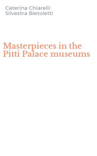 Masterpieces in the Pitti Palace museums