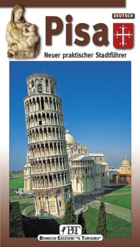 Pisa. Neuer praktischer F&uuml;hrer