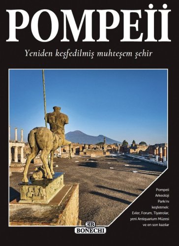 Pompei, la splendida citt&agrave; ritrovata. Ediz. turca