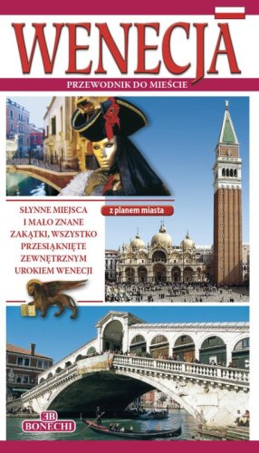 Wenecja, przewodnik po mie?cie