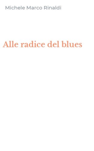 Alle radice del blues