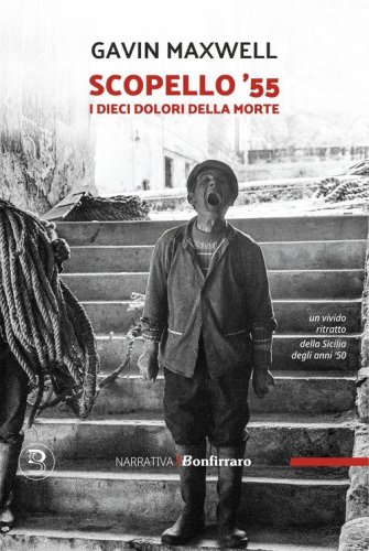 Scopello '55. I dieci dolori della morte