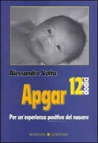 Apgar 12. Per un'esperienza positiva del nascere
