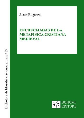 Encrucijadas de la metaf&iacute;sica cristiana medieval