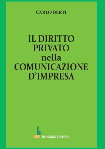 Il diritto privato della comunicazione d'impresa