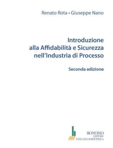 Introduzione alla affidabilit&agrave; e sicurezza nell'industria di processo