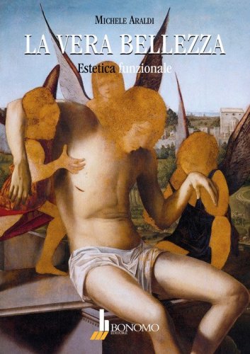 La vera bellezza. Estetica funzionale