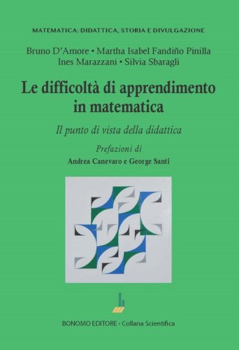 Le difficolt&agrave; di apprendimento in matematica. Il punto di vista della didattica