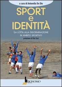 Sport e identit&agrave;. La lotta alla discriminazione in ambito sportivo