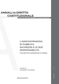 L'amministrazione di pubblica sicurezza e le sue responsabilit&agrave;. Tra dettato normativo e prassi