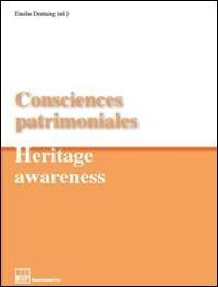 CONSCIENCES PATRIMONIALES&shy;HERITAGE AWARENESS