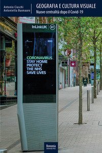 Geografia e cultura visuale. Nuove centralit&agrave; dopo il Covid-19