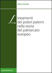 Lineamenti dei poteri paterni nella storia del patriarcato europeo