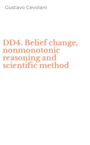 DD4. Belief change, nonmonotonic reasoning and scientific method