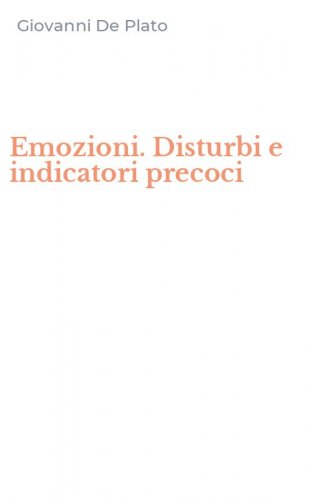 Emozioni. Disturbi e indicatori precoci